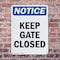 Signmission Keep Gate Closed, 12 in W x Rectangle, Plastic OS-2PACK-NS-P-1218-V-13810 - alternate 5